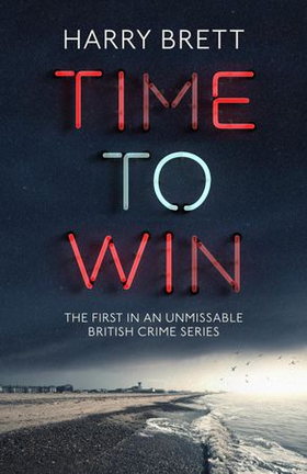 Time to Win (ebok) av Harry Brett