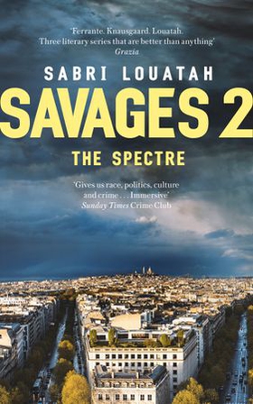 Savages 2: The Spectre (ebok) av Sabri Louatah