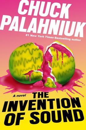 The Invention of Sound (ebok) av Chuck Palahniuk