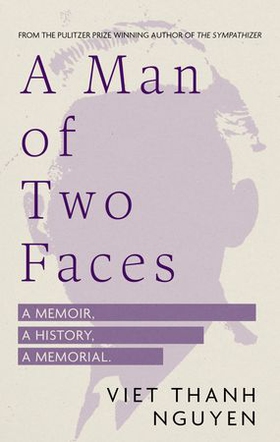 A Man of Two Faces (ebok) av Viet Thanh Nguyen