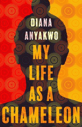 My Life As A Chameleon - Longlisted for the Jhalak Children's and YA Prize 2024 (ebok) av Diana Anyakwo
