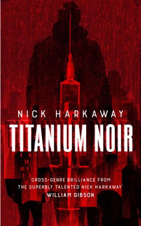 Titanium Noir (ebok) av Nick Harkaway