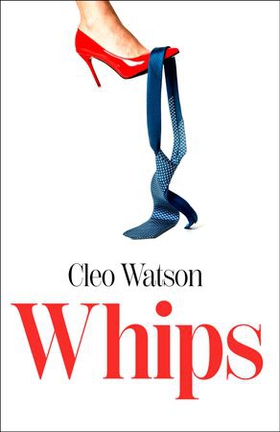 Whips (ebok) av Cleo Watson