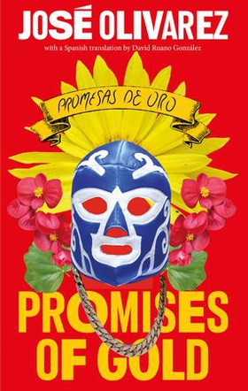 Promises of Gold (ebok) av José Olivarez