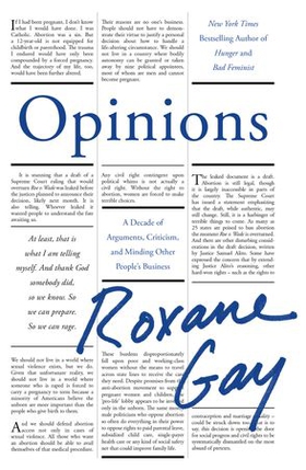 Opinions - A Decade of Arguments, Criticism and Minding Other People's Business (ebok) av Roxane Gay