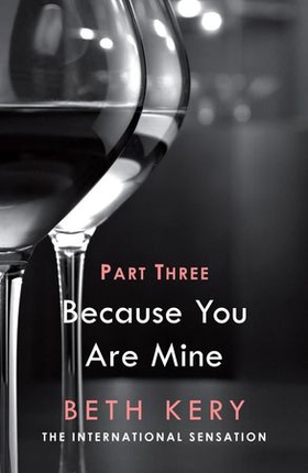 Because You Haunt Me (Because You Are Mine Part Three) (ebok) av Beth Kery