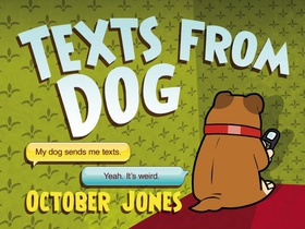 Texts From Dog (ebok) av October Jones