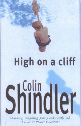 High on a Cliff (ebok) av Colin Shindler