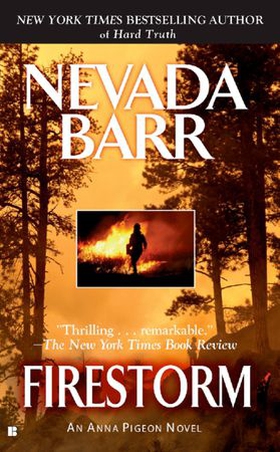 Firestorm (Anna Pigeon Mysteries, Book 4) - A riveting crime thriller (ebok) av Nevada Barr