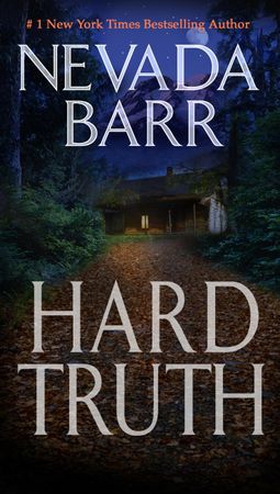 Hard Truth (Anna Pigeon Mysteries, Book 13) - A gripping hunt for a deadly enemy (ebok) av Nevada Barr