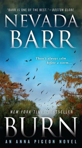 Burn (Anna Pigeon Mysteries, Book 16) - A spellbinding mystery of New Orleans (ebok) av Nevada Barr