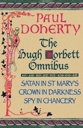 The Hugh Corbett Omnibus - Three gripping medieval mysteries (ebok) av Paul Doherty