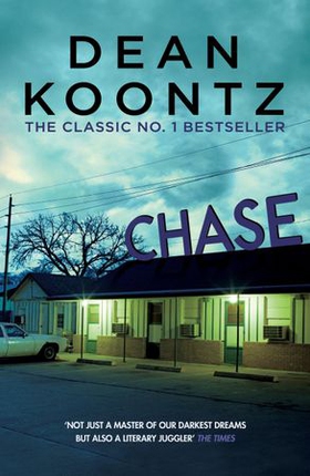 Chase - A chilling tale of psychological suspense (ebok) av Dean Koontz