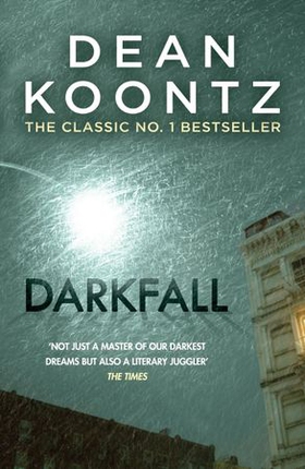 Darkfall - A remorselessly terrifying and powerful thriller (ebok) av Dean Koontz