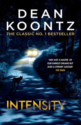 Intensity - A powerful thriller of violence and terror (ebok) av Dean Koontz