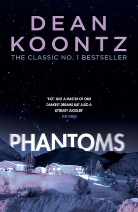 Phantoms - A chilling tale of breath-taking suspense (ebok) av Dean Koontz
