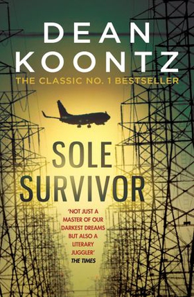 Sole Survivor - A gripping, heart-pounding thriller from the number one bestselling author (ebok) av Dean Koontz