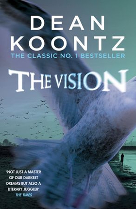The Vision - A gripping thriller of spine-tingling suspense (ebok) av Dean Koontz