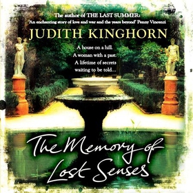 The Memory of Lost Senses - An unforgettable novel of buried secrets from the past (lydbok) av Judith Kinghorn