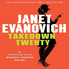 Takedown Twenty - A laugh-out-loud crime adventure full of high-stakes suspense (lydbok) av Janet Evanovich