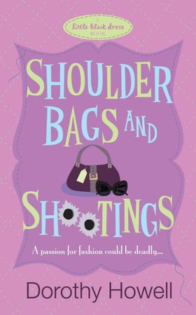 Shoulder Bags and Shootings (ebok) av Dorothy Howell