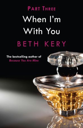 When You Tease Me (When I'm With You Part 3) (ebok) av Beth Kery