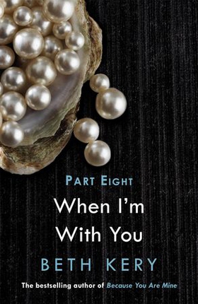 When We Are One (When I'm With You Part 8) (ebok) av Beth Kery