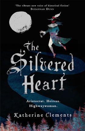 The Silvered Heart (ebok) av Katherine Clements