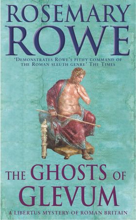 The Ghosts of Glevum (A Libertus Mystery of Roman Britain, book 6) - A gripping mystery that will transport you to Roman Britain (ebok) av Ukjent