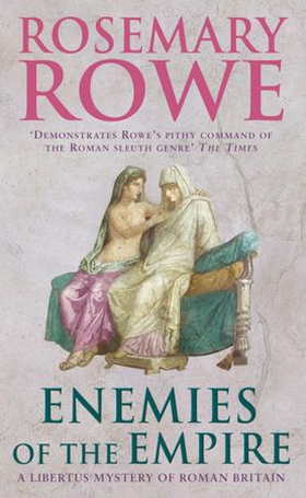 Enemies of the Empire (A Libertus Mystery of Roman Britain, book 7) - A powerful historical crime thriller with a murderous twist (ebok) av Ukjent