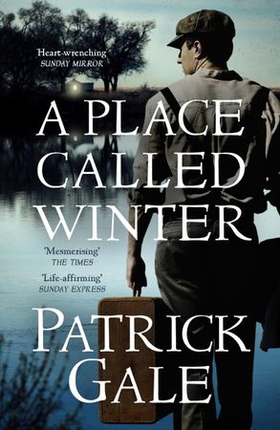 A Place Called Winter - The epic and tender bestselling novel of love, compassion and living again (ebok) av Patrick Gale