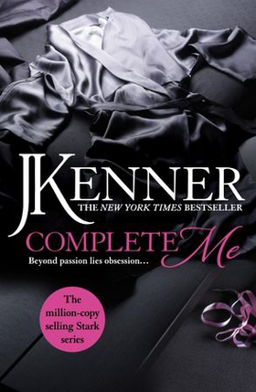 Complete Me: Stark Series Book 3 (ebok) av J. Kenner