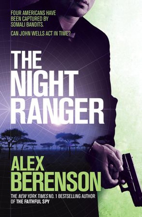The Night Ranger (ebok) av Alex Berenson