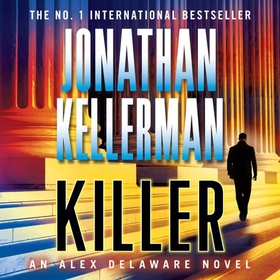 Killer (Alex Delaware series, Book 29) - A riveting, suspenseful psychological thriller (lydbok) av Jonathan Kellerman