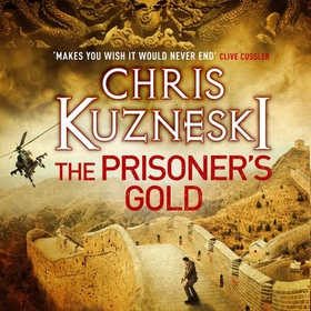 The Prisoner's Gold (The Hunters 3) (lydbok) av Chris Kuzneski