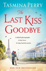 The Last Kiss Goodbye (ebok) av Tasmina Perry