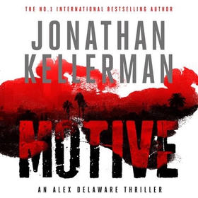 Motive (Alex Delaware series, Book 30) - A twisting, unforgettable psychological thriller (lydbok) av Jonathan Kellerman