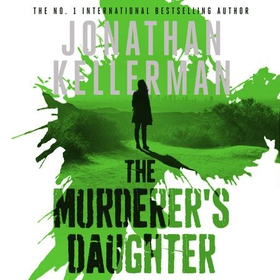 The Murderer's Daughter (lydbok) av Jonathan Kellerman