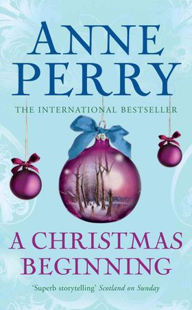 A Christmas Beginning (Christmas Novella 5) - A touching, festive novella of love and murder (ebok) av Anne Perry
