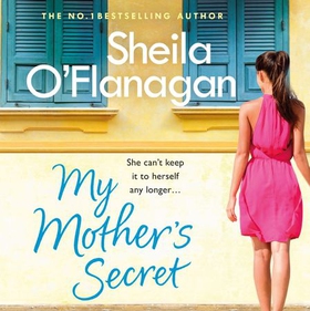 My Mother's Secret - A warm family drama full of humour and heartache (lydbok) av Sheila O'Flanagan