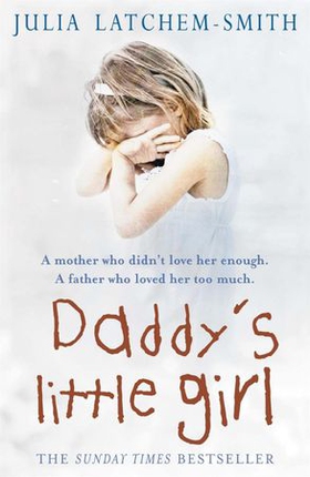 Daddy's Little Girl (ebok) av Julia Latchem-Smith