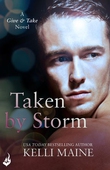 Taken By Storm: A Give & Take Novel (Book 2)