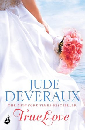 True Love: Nantucket Brides Book 1 (A beautifully captivating summer read) (ebok) av Jude Deveraux