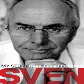 Sven: My Story (lydbok) av Sven-Göran Eriksson