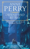 Defend and Betray (William Monk Mystery, Book 3)