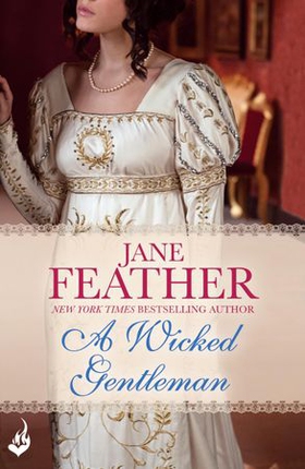 A Wicked Gentleman: Cavendish Square Book 1 (ebok) av Jane Feather