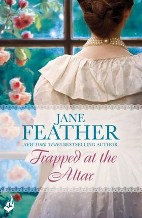 Trapped at the Altar (ebok) av Jane Feather