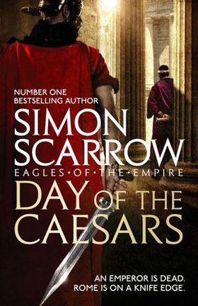 Day of the Caesars (Eagles of the Empire 16) (ebok) av Simon Scarrow