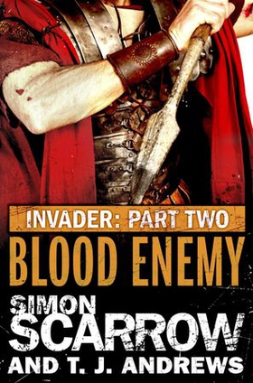 Invader: Blood Enemy (2 in the Invader Novella Series) (ebok) av Simon Scarrow