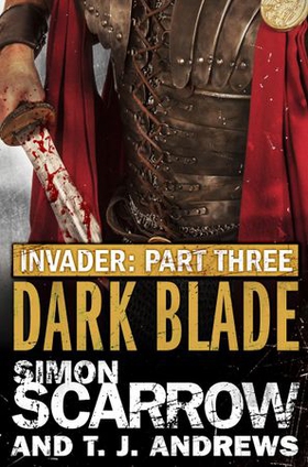 Invader: Dark Blade (3 in the Invader Novella Series) (ebok) av Simon Scarrow